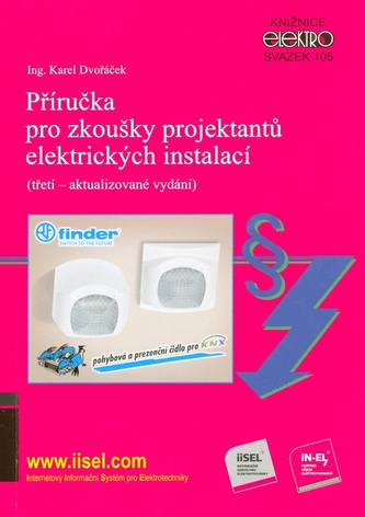 Příručka pro zkoušky projektantů elektrických instalací (3. aktualizované vydání)
