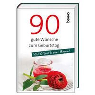 90 gute Wünsche zum Geburtstag