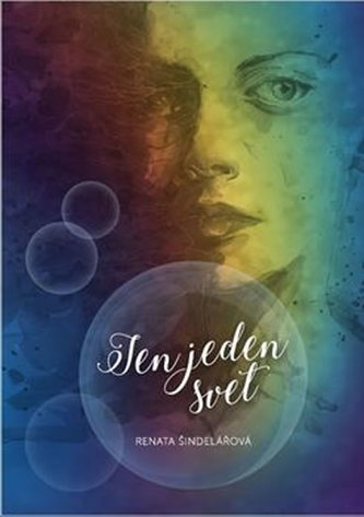 Jen jeden svět (Renata Šindelářová, 2018)