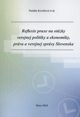Reflexie praxe na otázky verejnej politiky a ekonomiky, práva a verejnej správy Slovenska