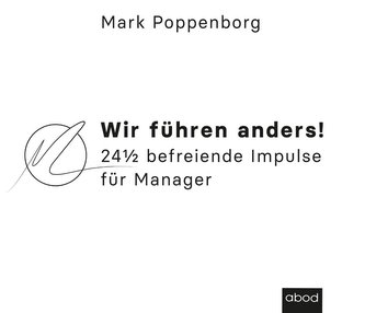 Wir führen anders!