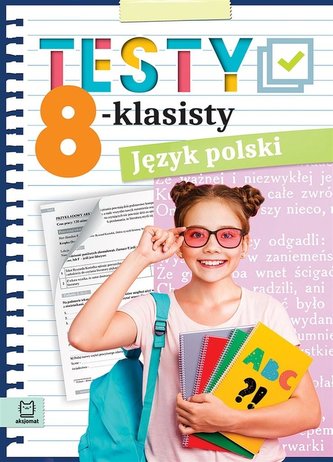 Testy 8-klasisty Język polski