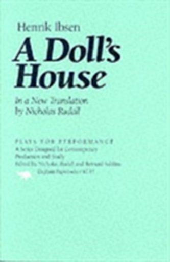 A Doll's House A Doll's House