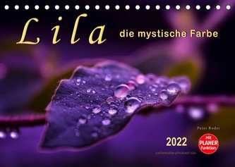 Lila - die mystische Farbe (Tischkalender 2022 DIN A5 quer) Lila - die mystische Farbe (Tischkalender 2022 DIN A5 quer)