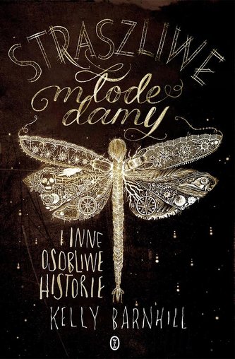Straszliwe młode damy i inne okropne historie Straszliwe młode damy i inne okropne historie