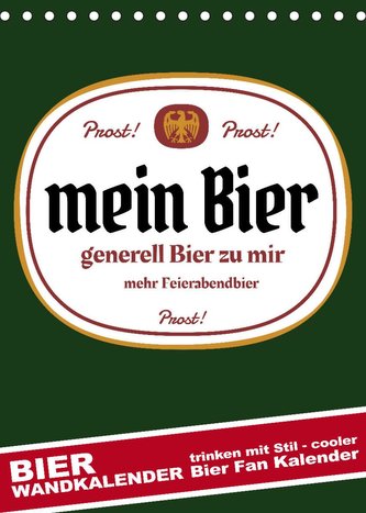 BIER Wandkalender -Trinken mit Stil (Tischkalender 2022 DIN A5 hoch) BIER Wandkalender -Trinken mit Stil (Tischkalender 2022 DIN A5 hoch)