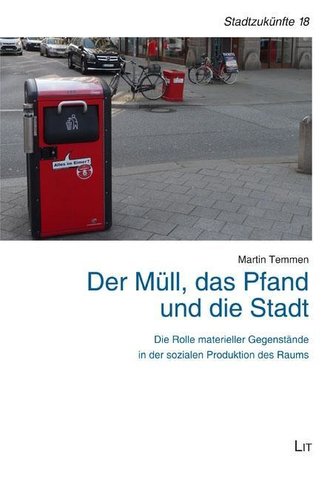 Der Müll, das Pfand und die Stadt