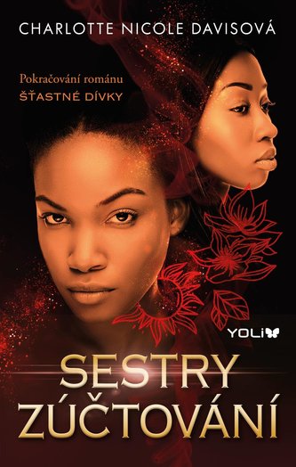 Sestry zúčtování : pokračování románu Šťastné dívky (Charlotte Nicole Davis, 2022) Sestry zúčtování : pokračování románu Šťastné dívky (Charlotte Nicole Davis, 2022)