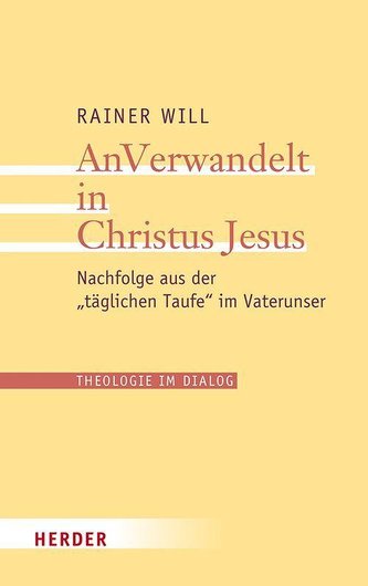 AnVerwandelt in Christus Jesus