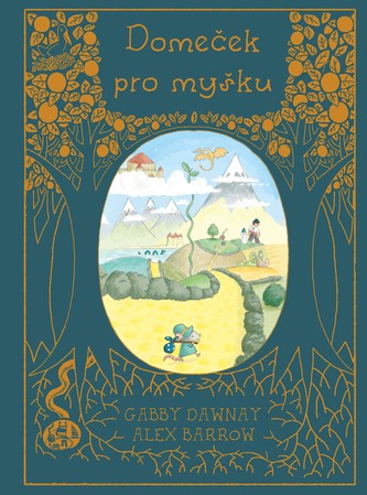 Domeček pro myšku (Gabby Dawnay, 2018)