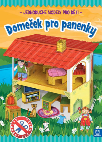Domeček pro panenky - Jednoduché modely pro děti - Brydak Piotr