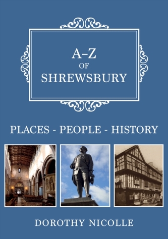 A-Z of Shrewsbury