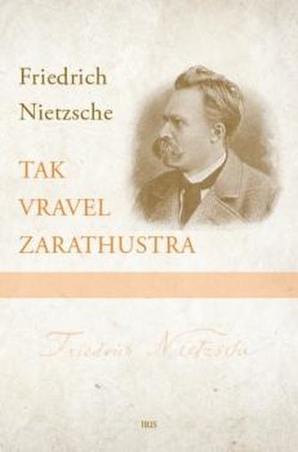 Tak vravel Zarathustra Tak vravel Zarathustra
