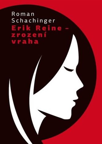 Erik Reine  – Zrození vraha