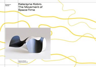 Katarzyna Kobro. Movement of space-time