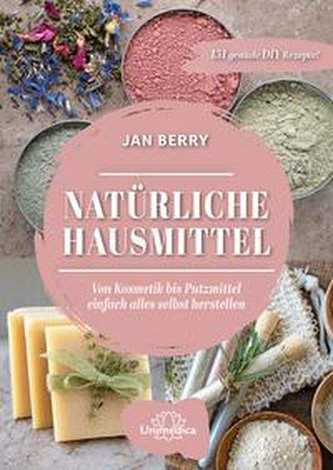 Natürliche Hausmittel