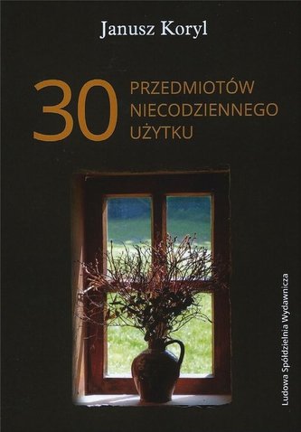 30 przedmiotów niecodziennego użytku 30 przedmiotów niecodziennego użytku