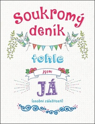 Soukromý deník - Tohle jsem já (osobní záležitosti)