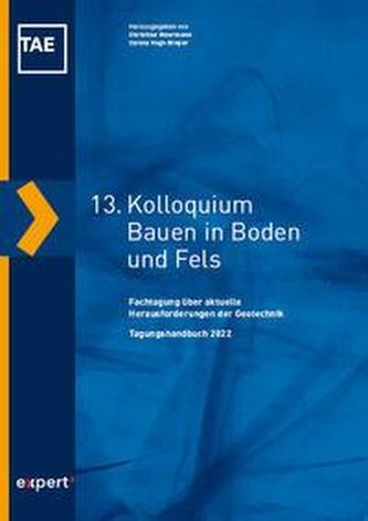 13. Kolloquium Bauen in Boden und Fels