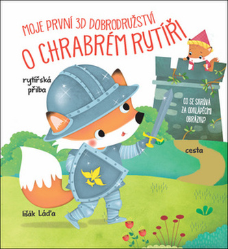 Moje první 3D dobrodružství O chrabrém rytíři
