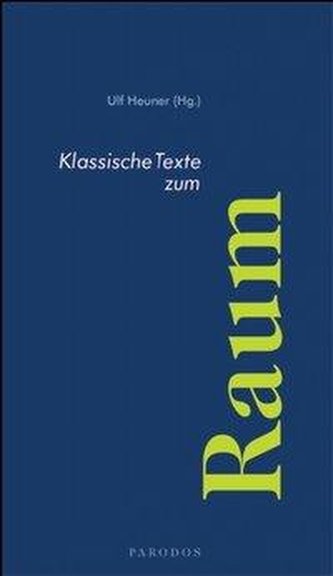 Klassische Texte zum Raum