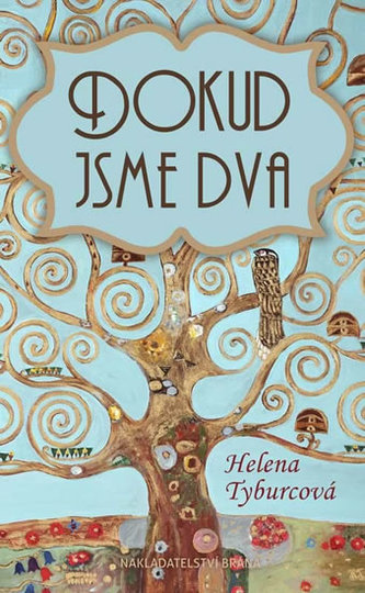 Dokud jsme dva (Helena Tyburcová, 2018)