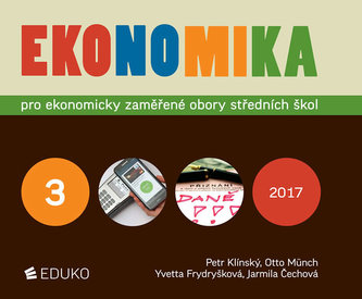 Ekonomika pro ekonomicky zaměřené obory středních škol : 3 (Petr Klínský, 2018) Ekonomika pro ekonomicky zaměřené obory středních škol : 3 (Petr Klínský, 2018)