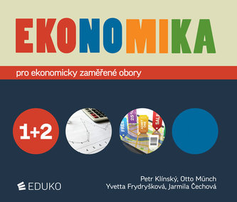 Ekonomika 1+2 pro ekonomicky zaměřené obory SŠ