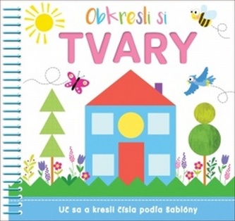 Obkresli si Tvary Obkresli si Tvary