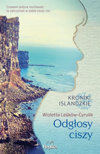 Odgłosy ciszy Kroniki islandzkie Odgłosy ciszy Kroniki islandzkie