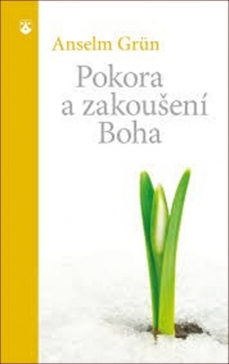 Pokora a zakoušení Boha Pokora a zakoušení Boha