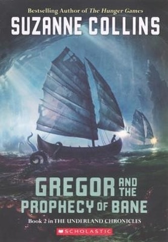 Gregor and the Prophecy of Bane Gregor and the Prophecy of Bane