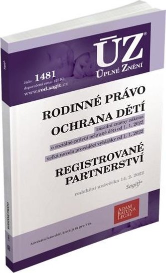 ÚZ 1481 Rodinné právo, ochrana dítěte a rodiny, registrované partnerství podle stavu k 14. 2. 2022