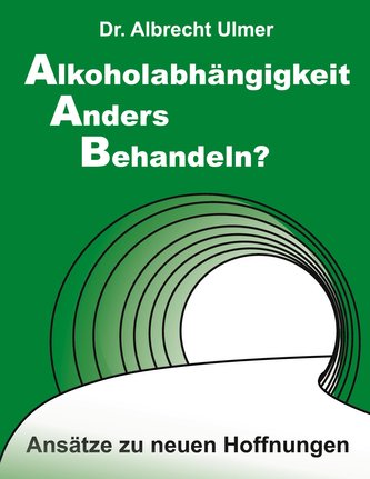 Alkoholabhängigkeit anders behandeln?