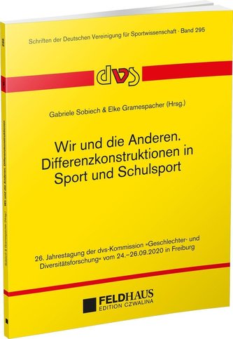 Wir und die Anderen. Differenzkonstruktionen in Sport und Schulsport