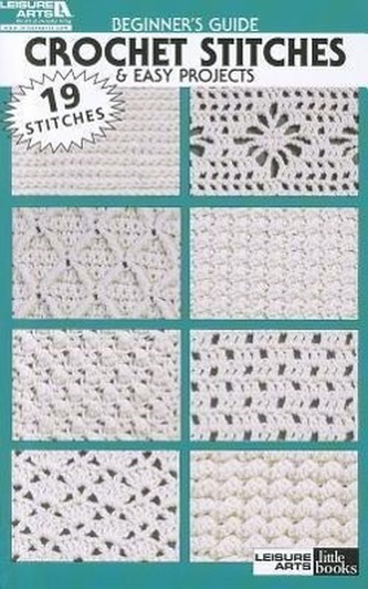 Beginner's Guide Crochet Stitches & Easy Projects