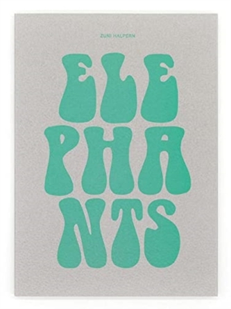 Zuni Halpern - Elephants
