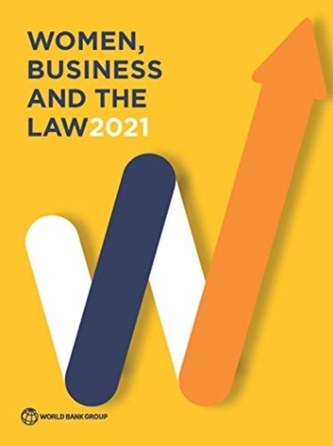Women, business and the law 2021 Women, business and the law 2021