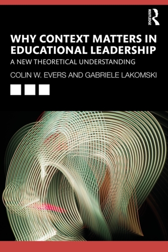 Why Context Matters in Educational Leadership Why Context Matters in Educational Leadership