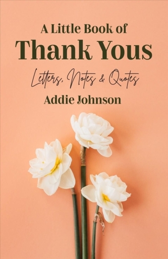 A Little Book of Thank Yous A Little Book of Thank Yous