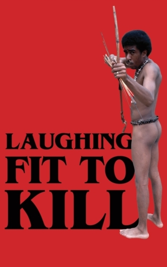 Laughing Fit to Kill