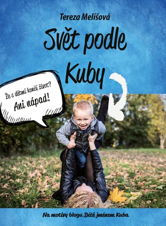 Svět podle Kuby (Tereza Melišová, 2018)