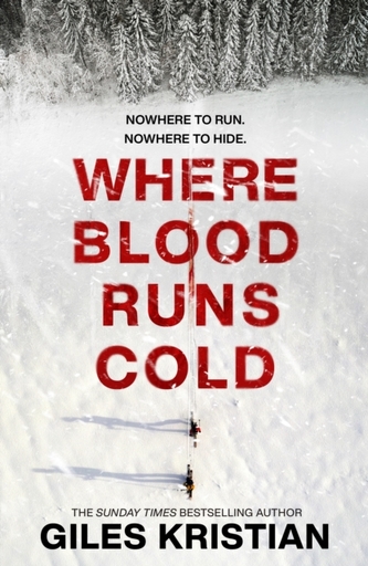 Where Blood Runs Cold Where Blood Runs Cold