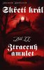 Skřetí král II. - Ztracený amulet