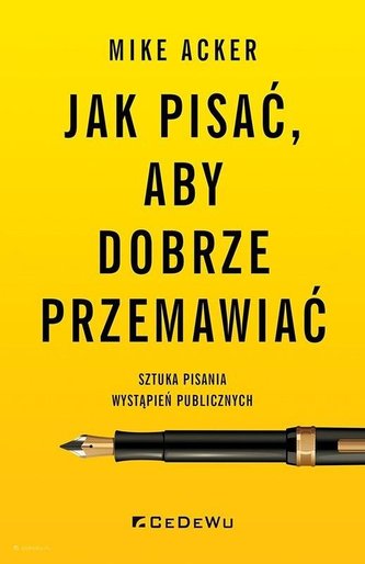 Jak pisać, aby dobrze przemawiać.