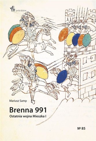 Brenna 991 Ostatnia wojna Mieszka I
