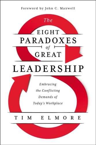 The Eight Paradoxes of Great Leadership The Eight Paradoxes of Great Leadership