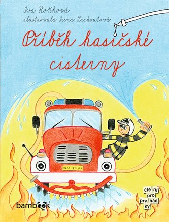 Příběh hasičské cisterny