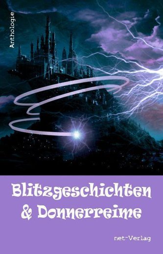 Blitzgeschichten & Donnerreime