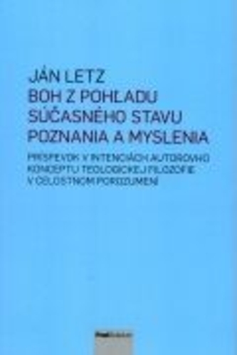Boh z pohľadu súčasného stavu poznania a myslenia